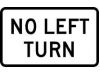 Small No Left Turn sign